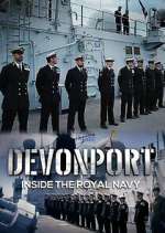 Watch Devonport: Inside the Royal Navy Sflix