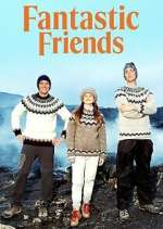 Watch Fantastic Friends Sflix