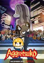 Watch Aggretsuko Sflix