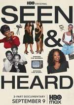 Watch Seen & Heard Sflix
