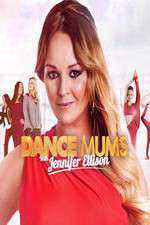 Watch Dance Mums with Jennifer Ellison Sflix