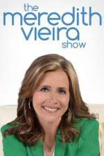 Watch The Meredith Vieira Show Sflix