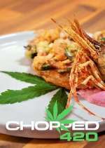 Watch Chopped 420 Sflix