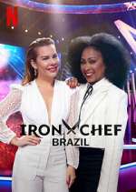 Watch Iron Chef: Brazil Sflix