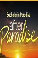 Watch Bachelor in Paradise: After Paradise Sflix