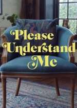 Watch Please Understand Me Sflix