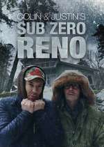 Watch Colin and Justin\'s Sub-Zero Reno Sflix