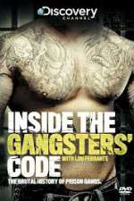 Watch Discovery Channel Inside the Gangsters Code Sflix