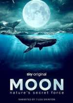Watch Moon: Nature\'s Secret Force Sflix