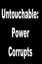 Watch Untouchable: Power Corrupts Sflix