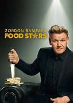 Watch Gordon Ramsay's Food Stars Sflix
