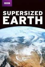 Watch Supersized Earth Sflix