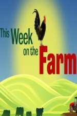 Watch This Week on the Farm Sflix