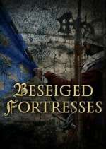 Watch Forteresses assiégées, batailles de légende Sflix