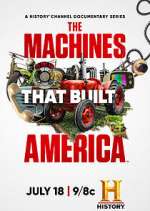 Watch The Machines That Built America Sflix