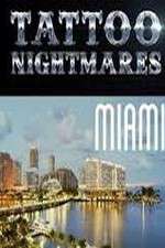 Watch Tattoo Nightmares Miami Sflix