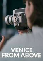 Watch Venice From Above Sflix