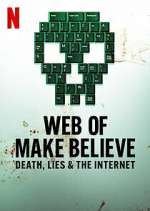 Watch Web of Make Believe: Death, Lies and the Internet Sflix