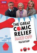 Watch The Great Comic Relief Bake Off Sflix