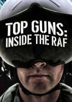 Watch Top Guns: Inside the RAF Sflix