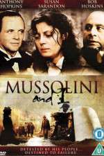 Watch Mussolini and I Sflix