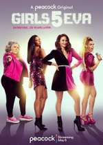 Watch Girls5eva Sflix