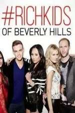 Watch Rich Kids of Beverly Hills Sflix