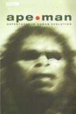 Watch Apeman - Adventures in Human Evolution Sflix