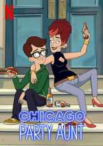 Watch Chicago Party Aunt Sflix