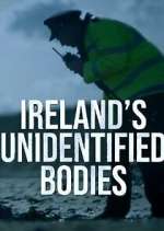 Watch Ireland\'s Unidentified Bodies Sflix