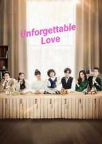 Watch Unforgettable Love Sflix