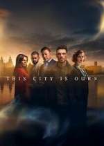 Watch This City is Ours Sflix