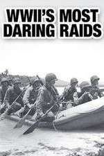 Watch WWII's Most Daring Raids Sflix