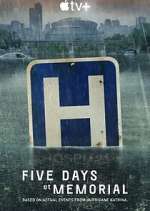 Watch Five Days at Memorial Sflix