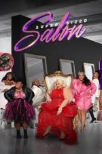 Watch Super Sized Salon Sflix