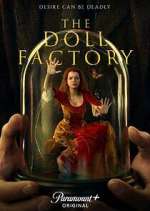 Watch The Doll Factory Sflix