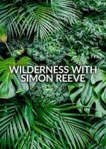 Watch Wilderness with Simon Reeve Sflix