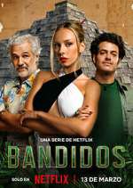 Watch Bandidos Sflix