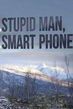 Watch Stupid Man, Smart Phone Sflix