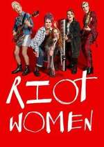 Watch Riot Women Sflix