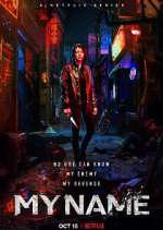 Watch My Name Sflix