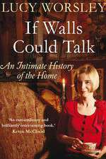 Watch If Walls Could Talk The History of the Home Sflix