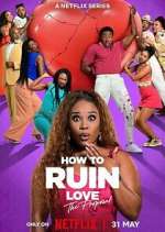 Watch How to Ruin Love Sflix