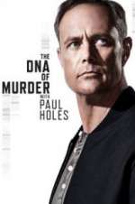 Watch The DNA of Murder with Paul Holes Sflix
