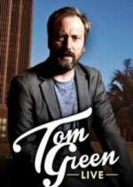 Watch Tom Green Live Sflix