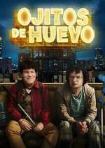 Watch Ojitos de huevo Sflix