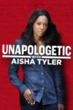Watch Unapologetic with Aisha Tyler Sflix