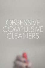 Watch Obsessive Compulsive Cleaners Sflix