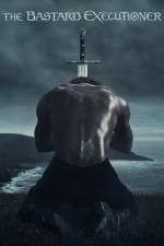 Watch The Bastard Executioner Sflix