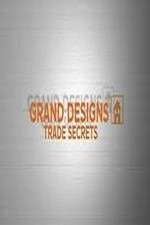 Watch Grand Designs Trade Secrets Sflix